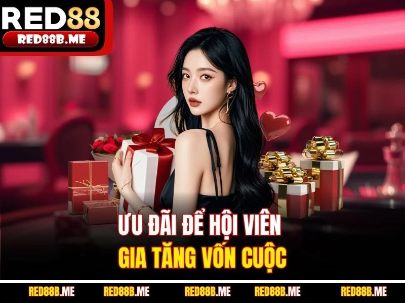 Ưu đãi để hội viên gia tăng vốn cuộc